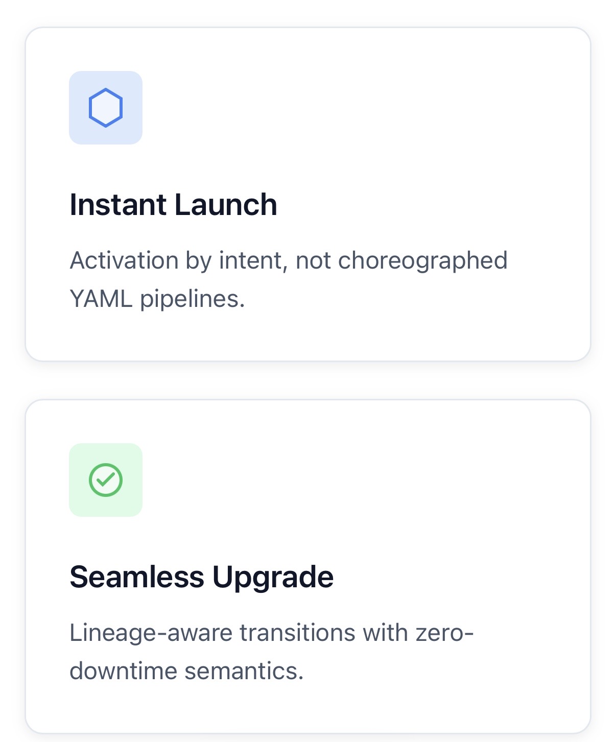 Benefits: instant launch and seamless upgrades using Reflex Cells
